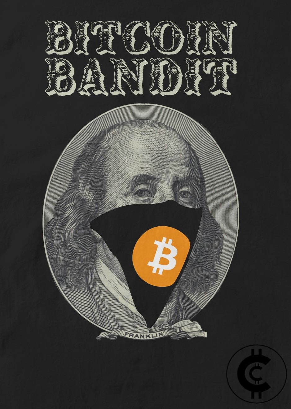 Bitcoin Bandit Crypto T-Shirt - CryptoCulture